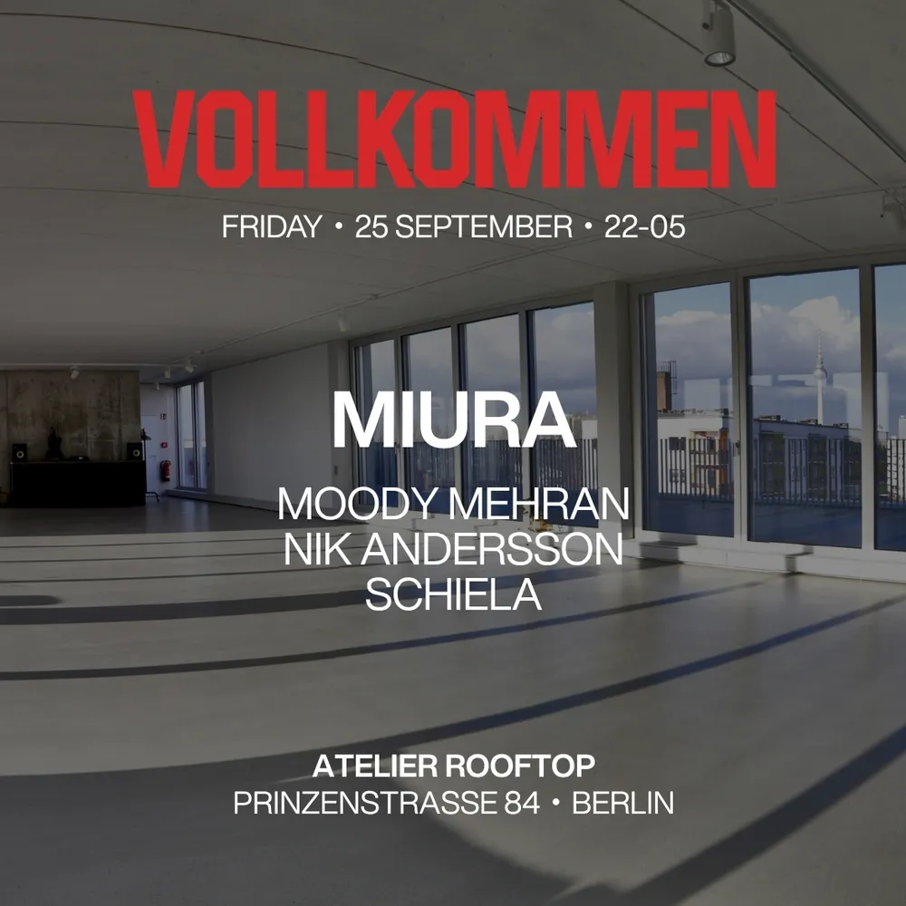 VOLLKOMMEN - The Loft with Miura, Moody Mehran