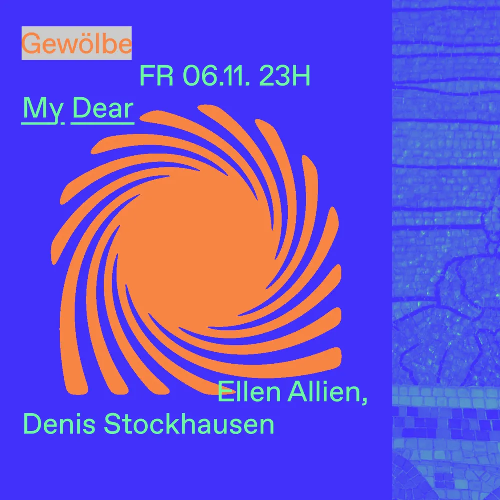 My Dear with Ellen Allien, Denis Stockhausen