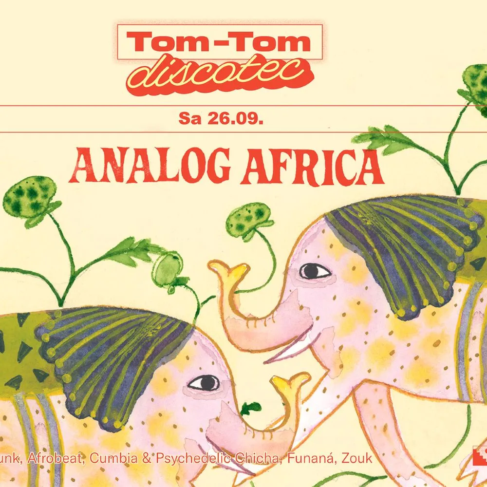 Tom-Tom Discotec presents: Analog Africa