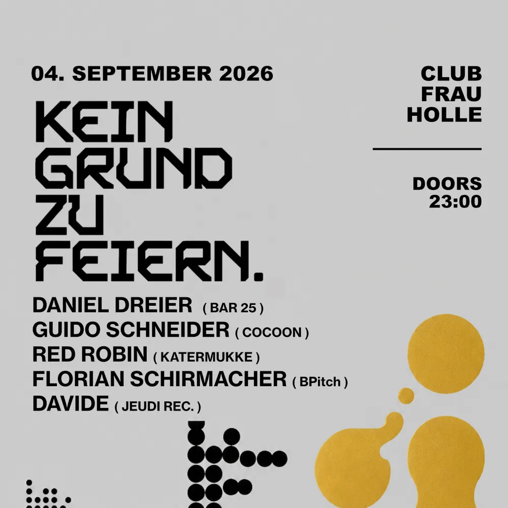 Daniel Dreier (BAR25), Guido Schneider (Cocoon), Red Robin, Florian Schirmacher, DAVIDE