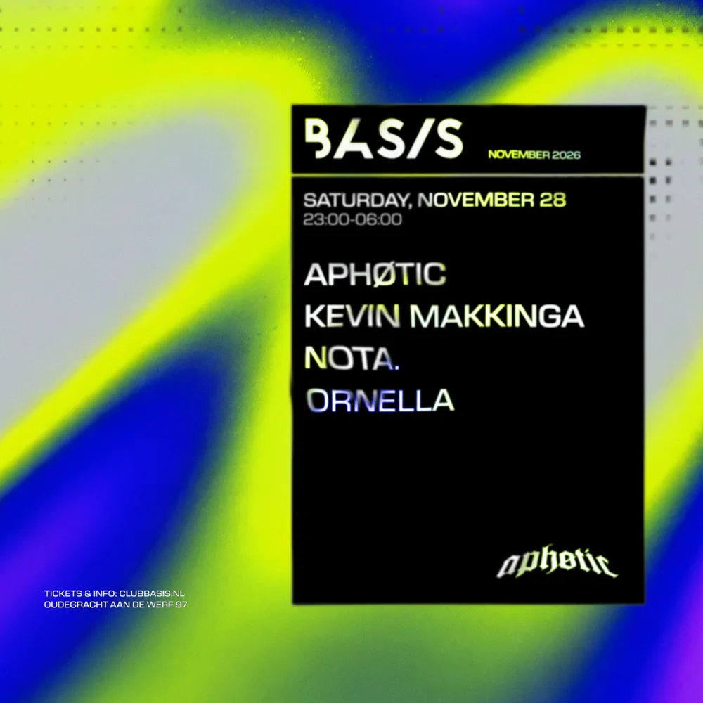 BASIS x Aphøtic Invites/ Kevin Makkinga/ nota./ Ornella