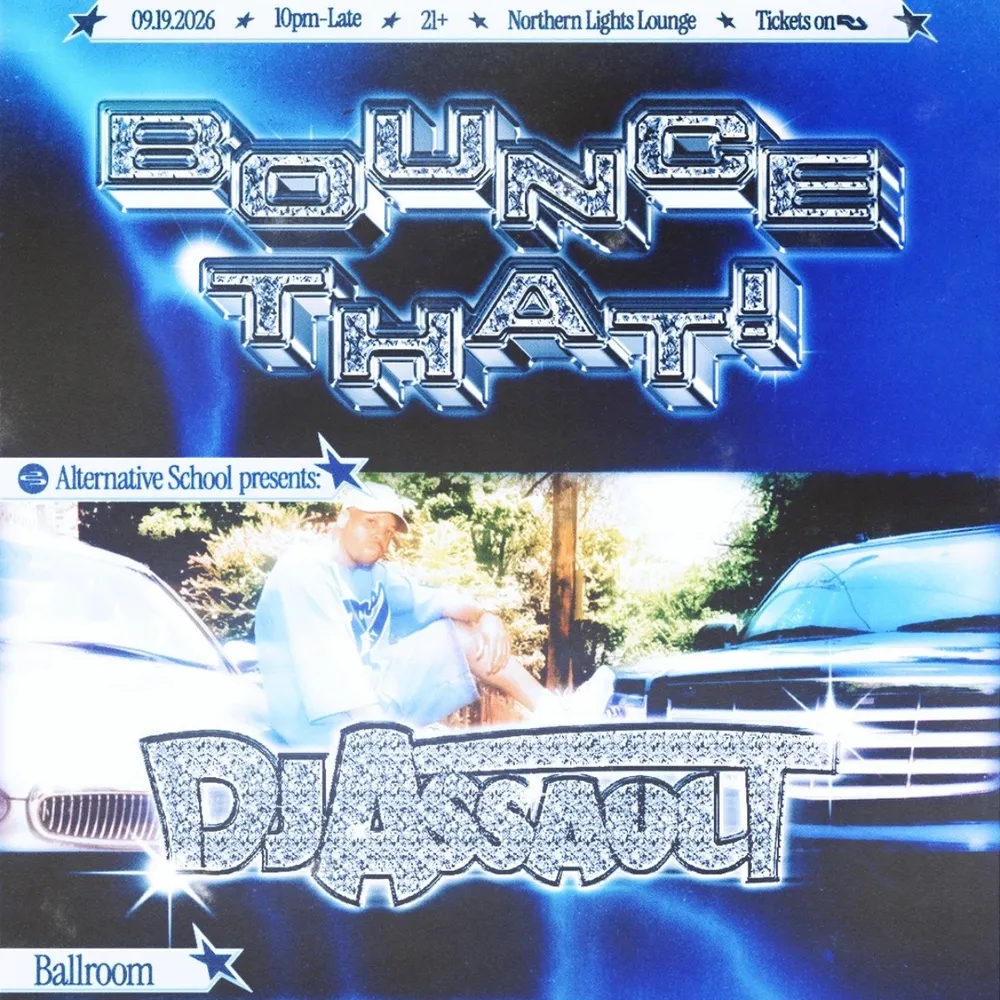Alternative School presents: BOUNCE THAT with DJ Assault