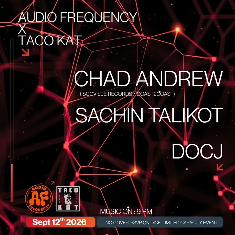 AUDIO FREQUENCY TURNS 2 WITH Chad Andrew / Sachin Talikot/ DOCJ