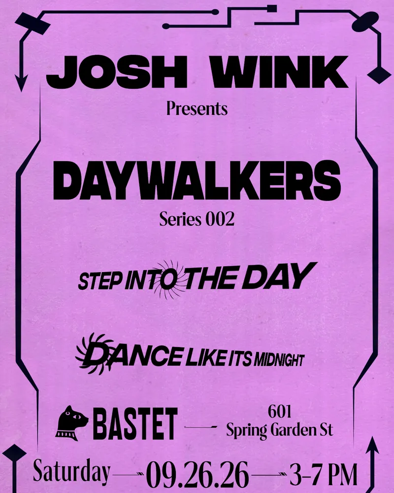 Day Walkers 02 with Josh Wink