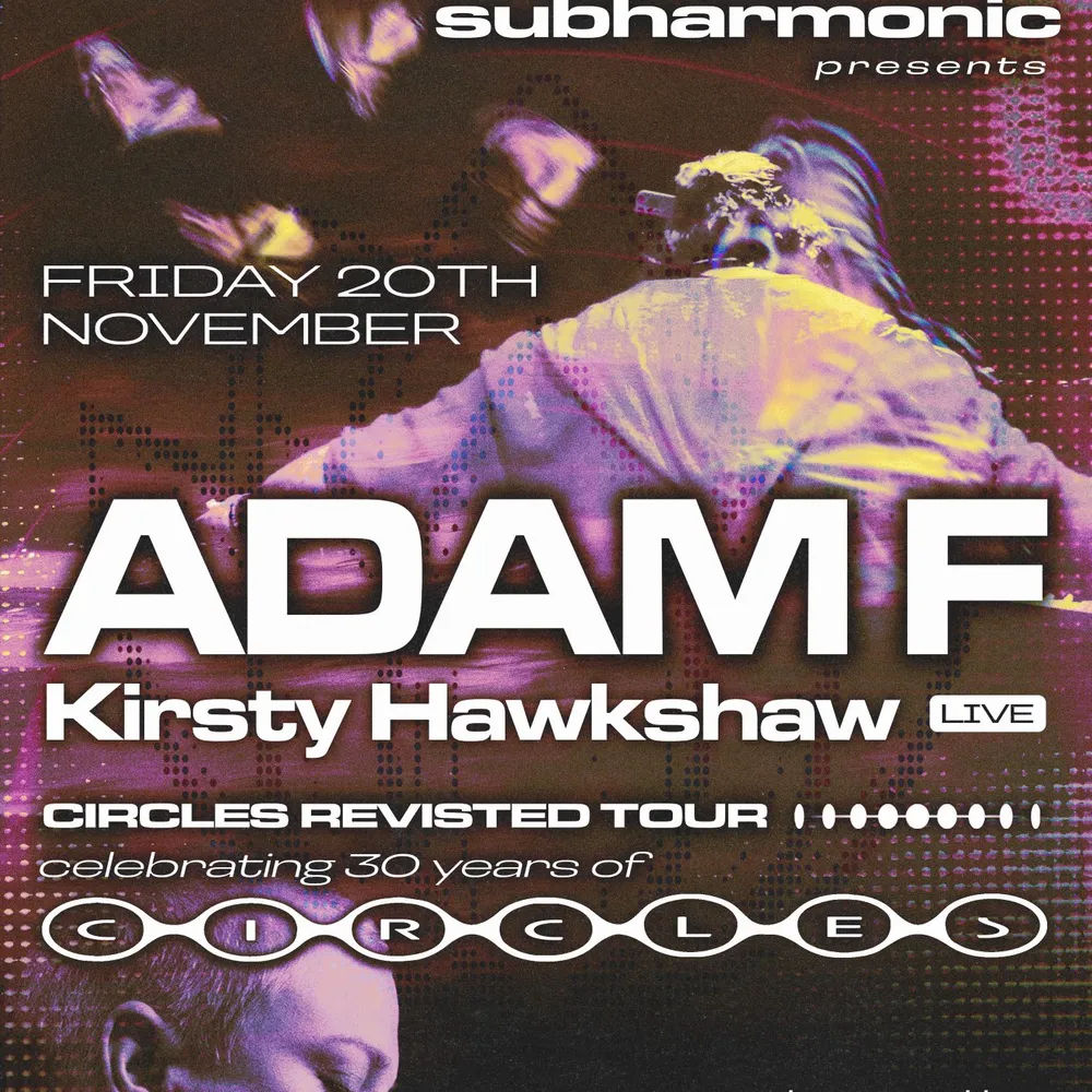 SubHarmonic: Adam F [LIVE] - Circles Revisited Tour