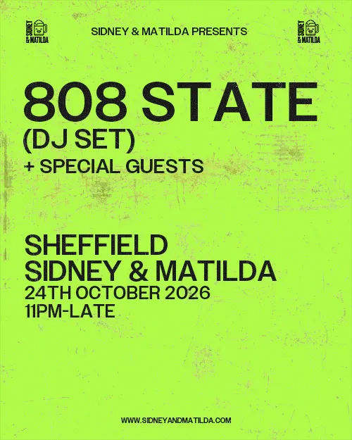 S&M presents: 808 State (DJ Set)