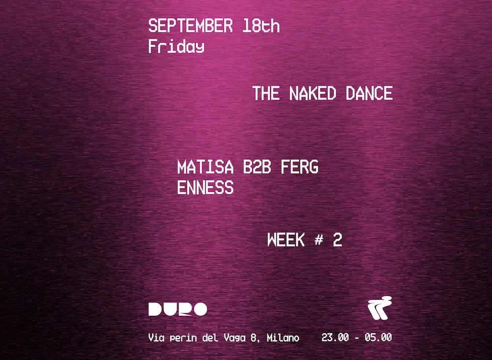 The Naked Dance // Matisa b2b Ferg - Enness