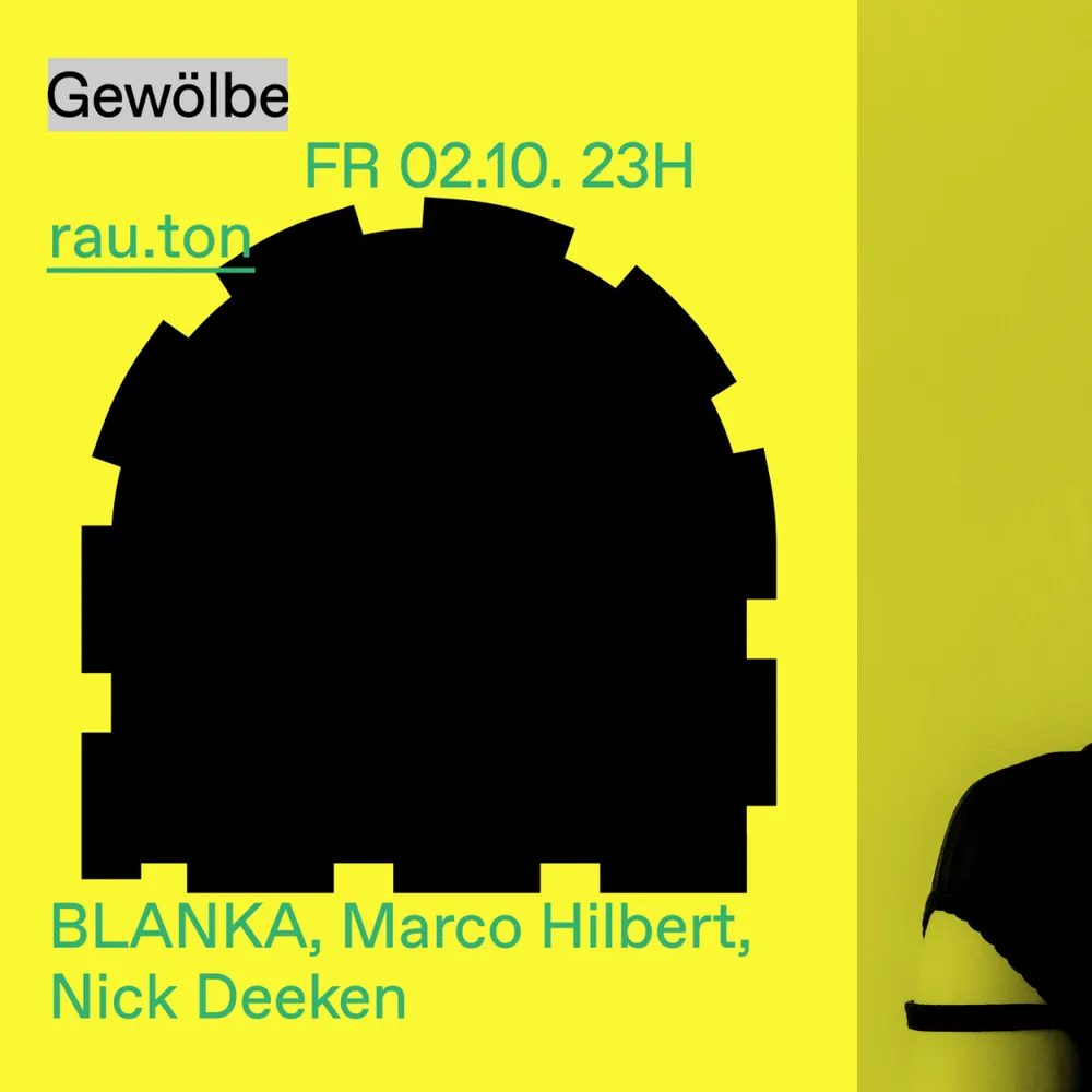 rau.ton with BLANKA, Marco Hilbert, Nick Deeken