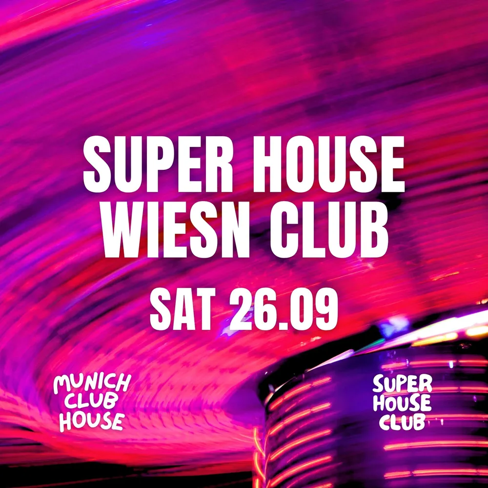 Super House Wiesn Club