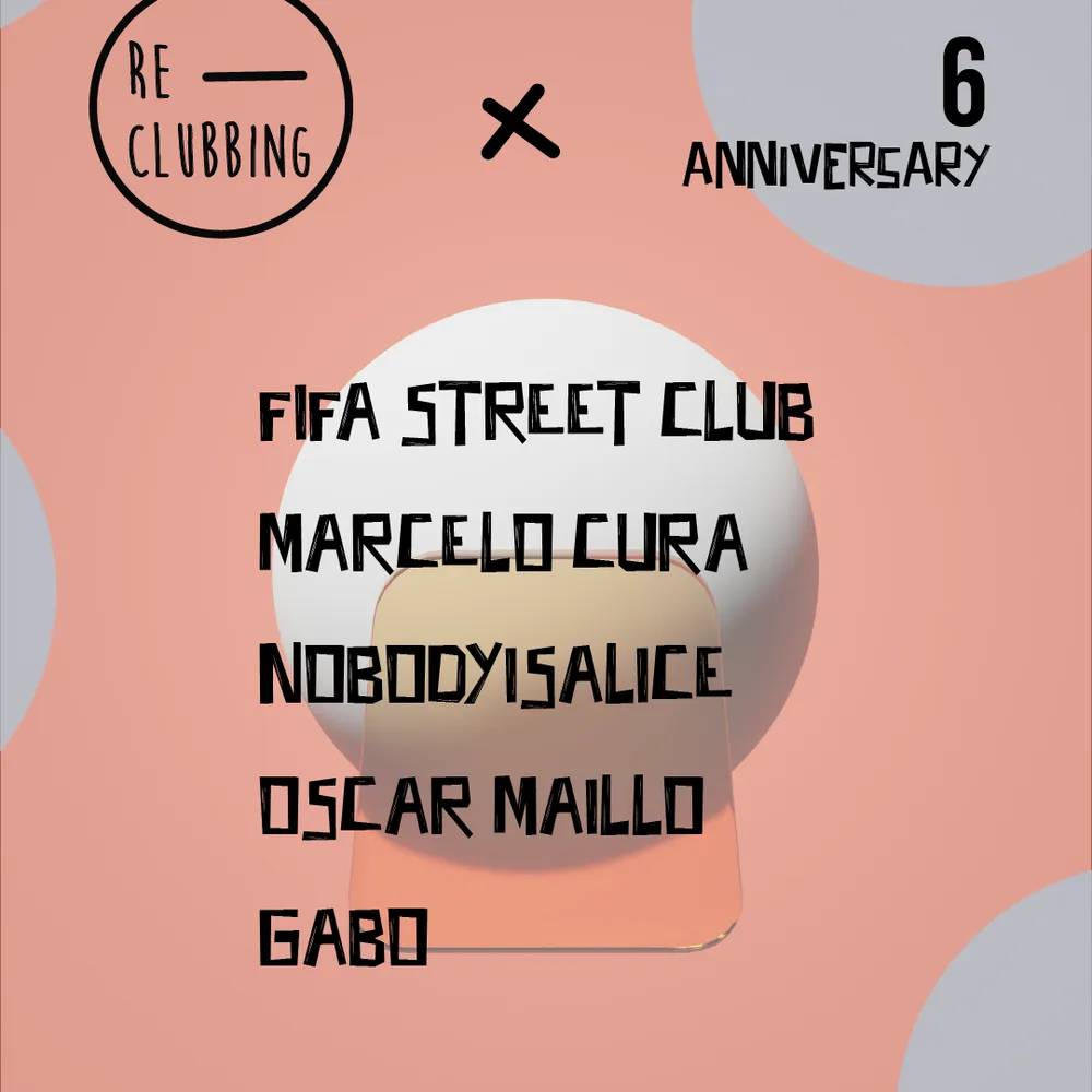 Re-Clubbing x 6th Anniversary