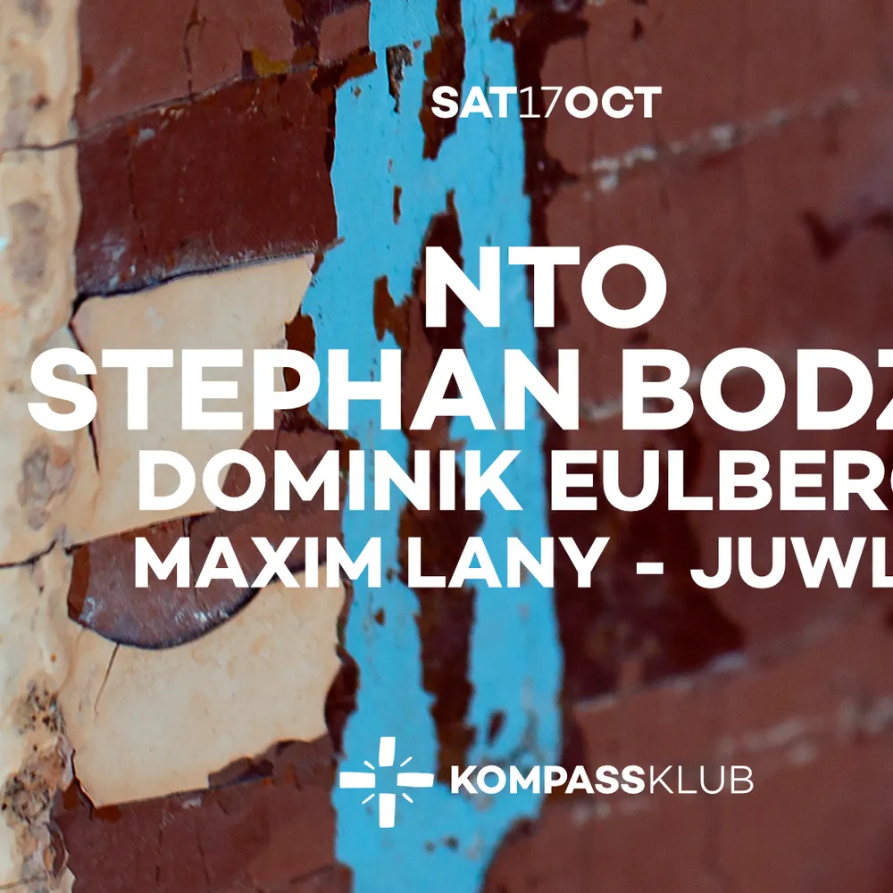 NTO & Stephan Bodzin at Kompass