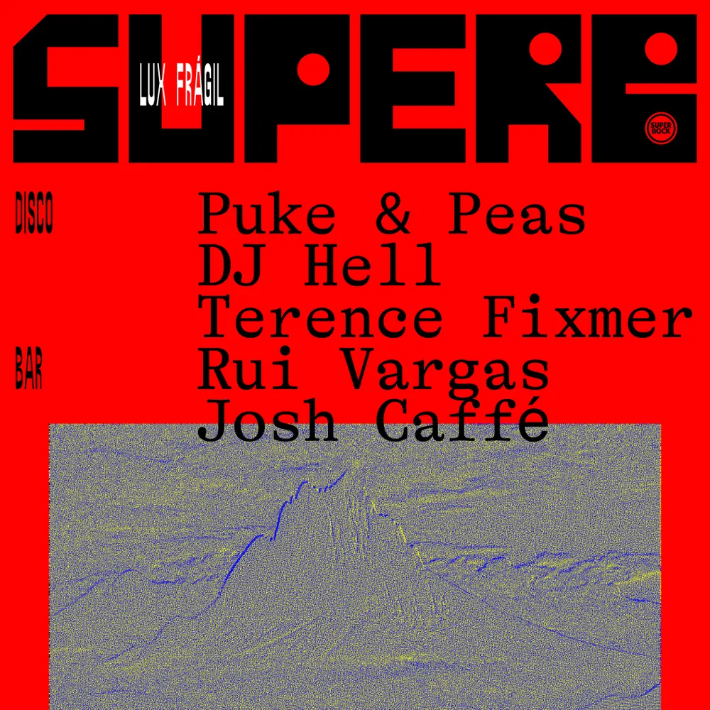 Superb: DJ Hell, Terence Fixmer, Josh Caffé, Rui Vargas, Puke & Peas