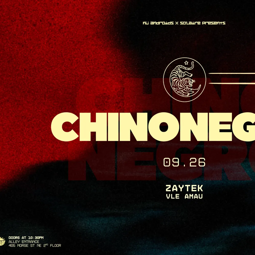 Nü Androids x Solaire present: Chinonegro