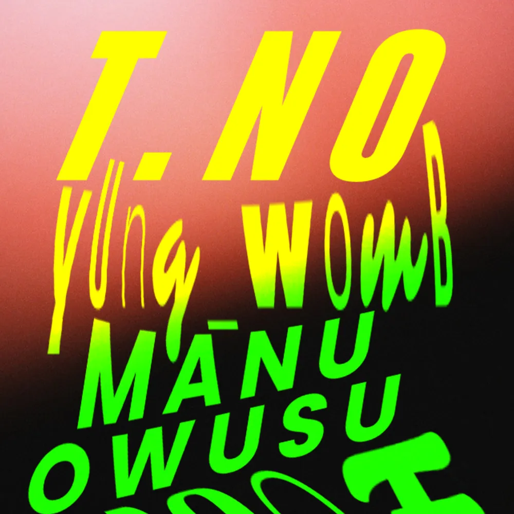 T.NO, yung_womb, MANU OWUSU, ROOF