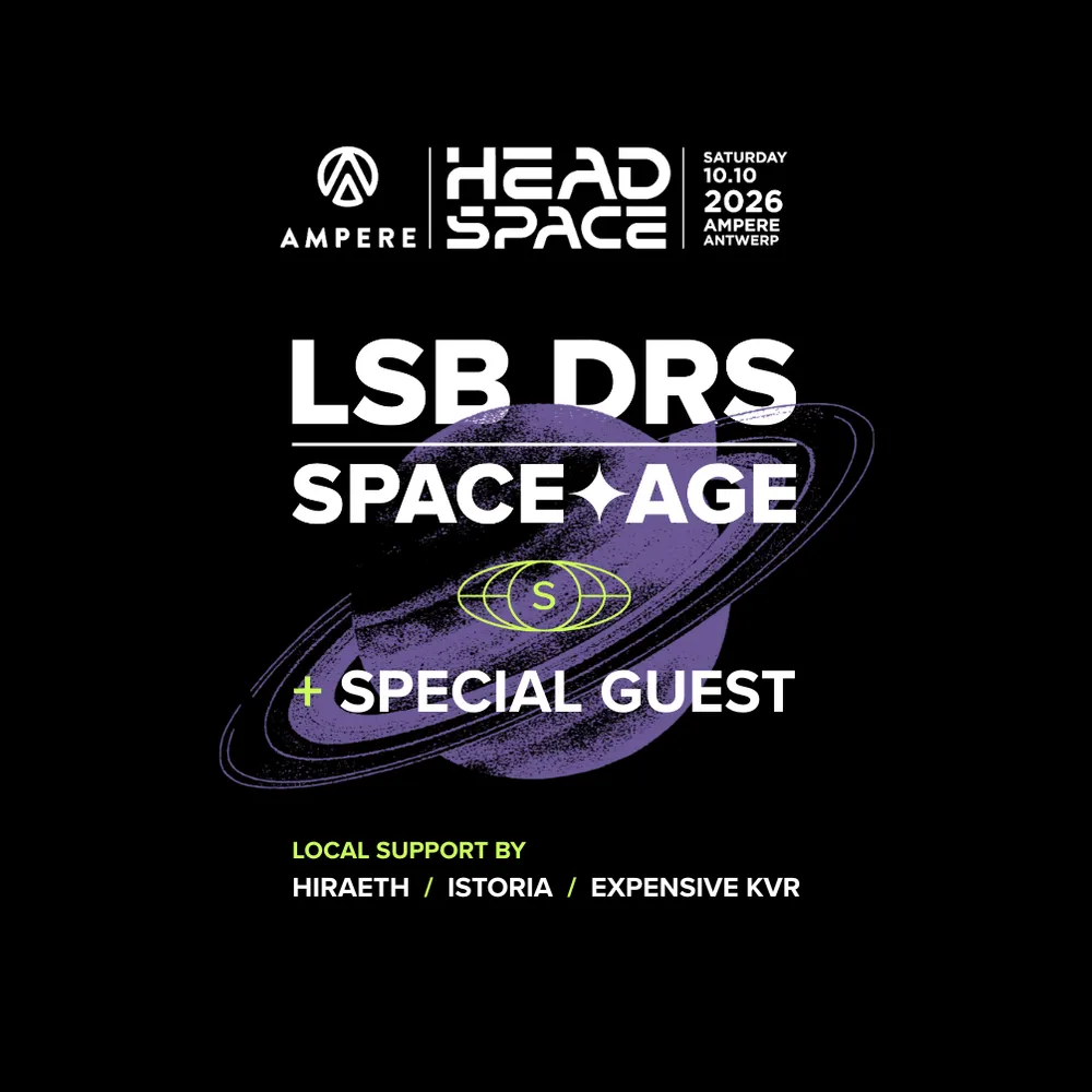 Ampere x Headspace present Space Age: LSB, DRS, Fabio, Hiraeth + More