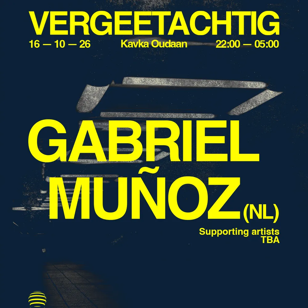 VERGEETACHTIG invites Gabriel Muñoz