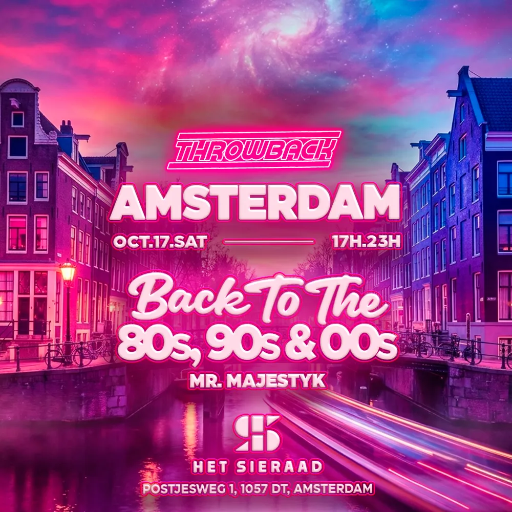 Throwback - Back to 80s, 90s & 00s - Amsterdam