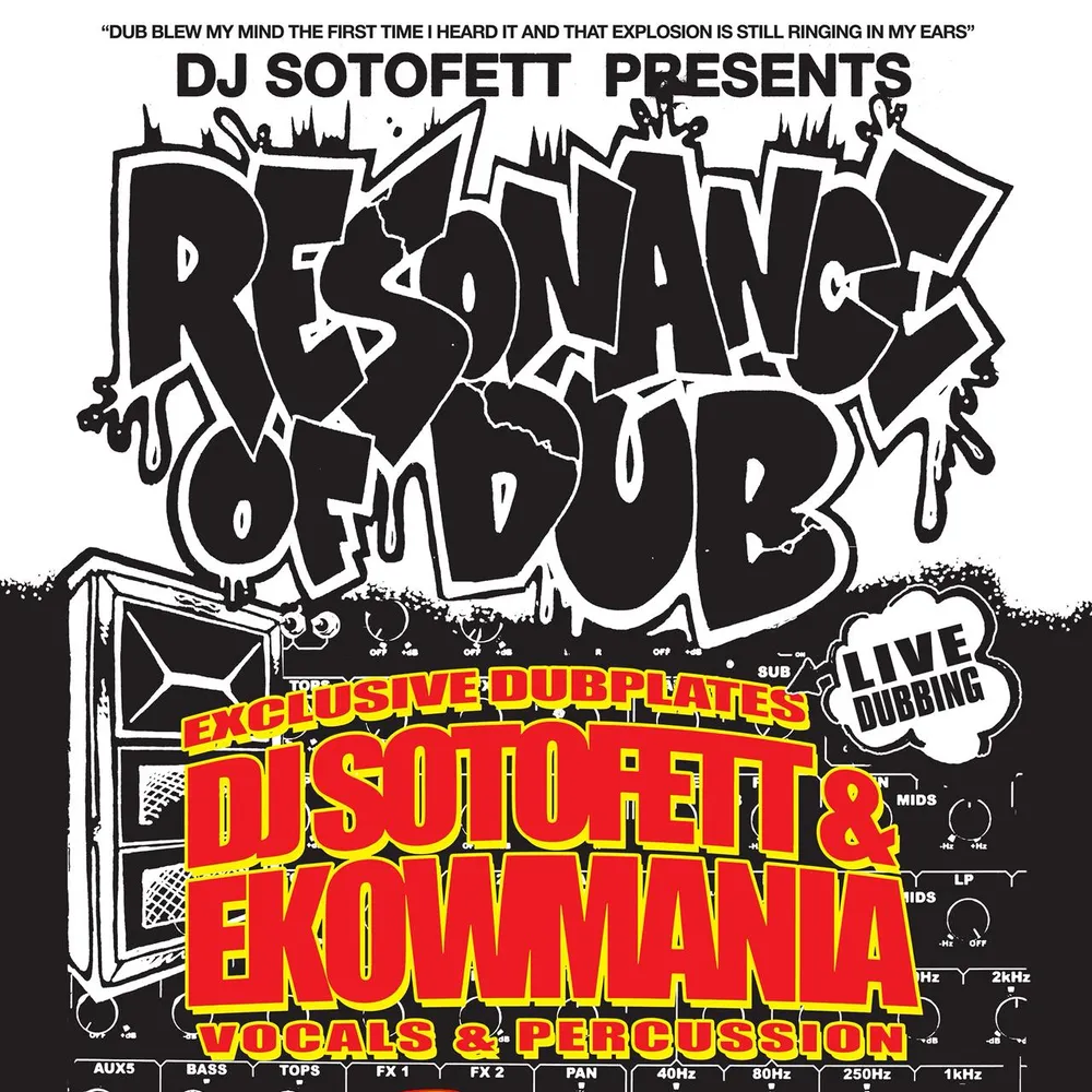 Resonance of Dub: DJ Sotofett & Ekowmania LIVE on the Qualitex Soundsystem