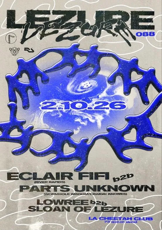 Lezure 088: Eclair Fifi b2b Parts Unknown, Lowree b2b Sloan of Lezure