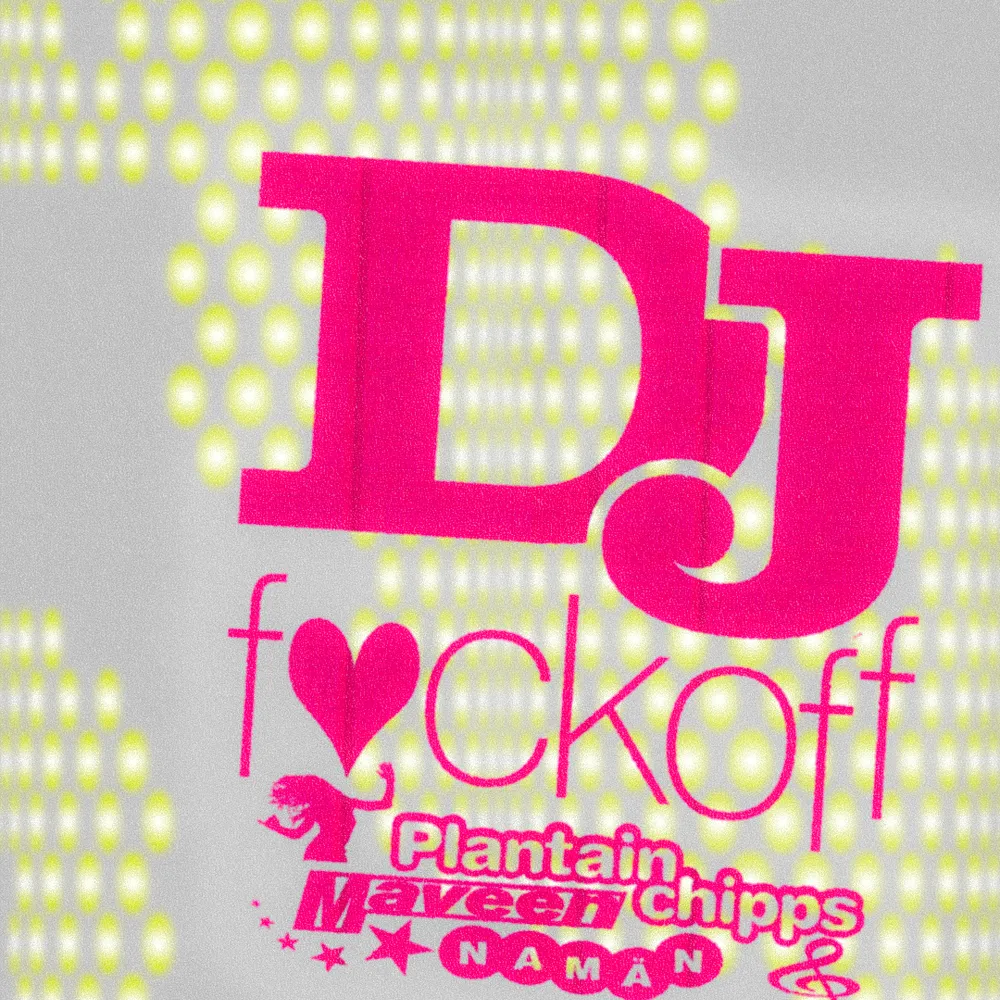 KIN—TU05 ˚͇ DJ Fuckoff ✫ NAMÄN ✫ Plantainchipps ✫ Maveen