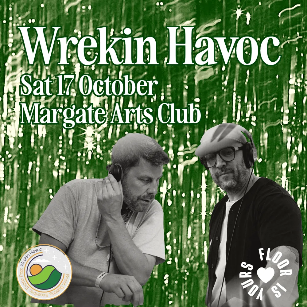Floor Is Yours with special guests Wrekin Havoc