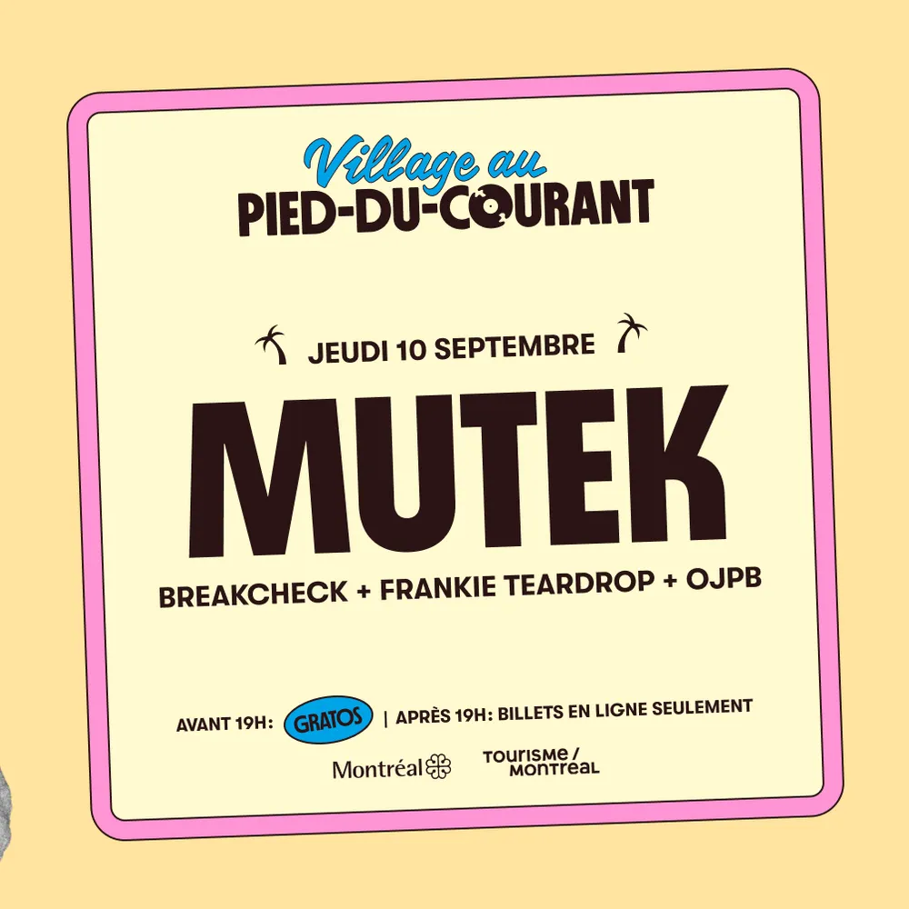 Village au Pied-du-Courant - MUTEK