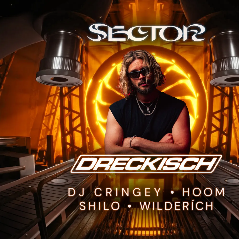 SECTOR BOUNCE EDITION with DJ DRECKISCH, DJ Cringey, WILDERÍCH, HOOM & Shilo