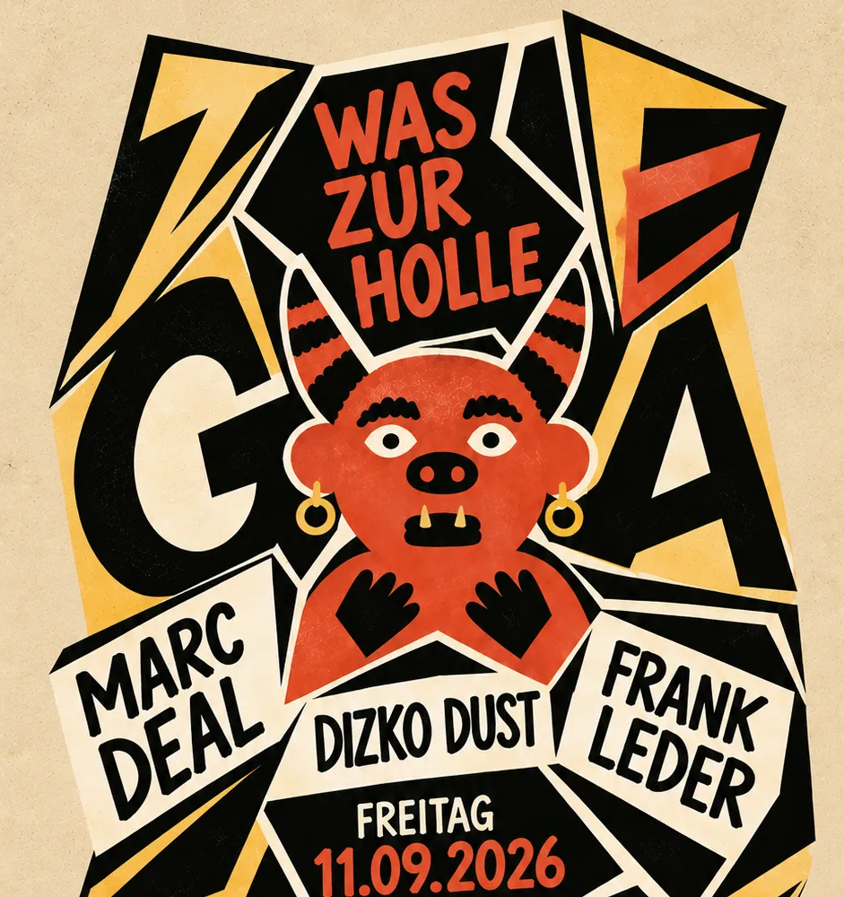 WAS ZUR HOLLE w/ MARC DEAL, DIZKO DUST, FRANK LEDER