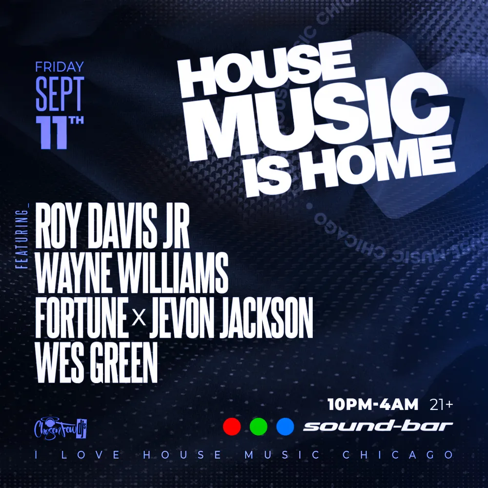 House Music is Home w The Legendary Roy Davis Jr. Free w RSVP