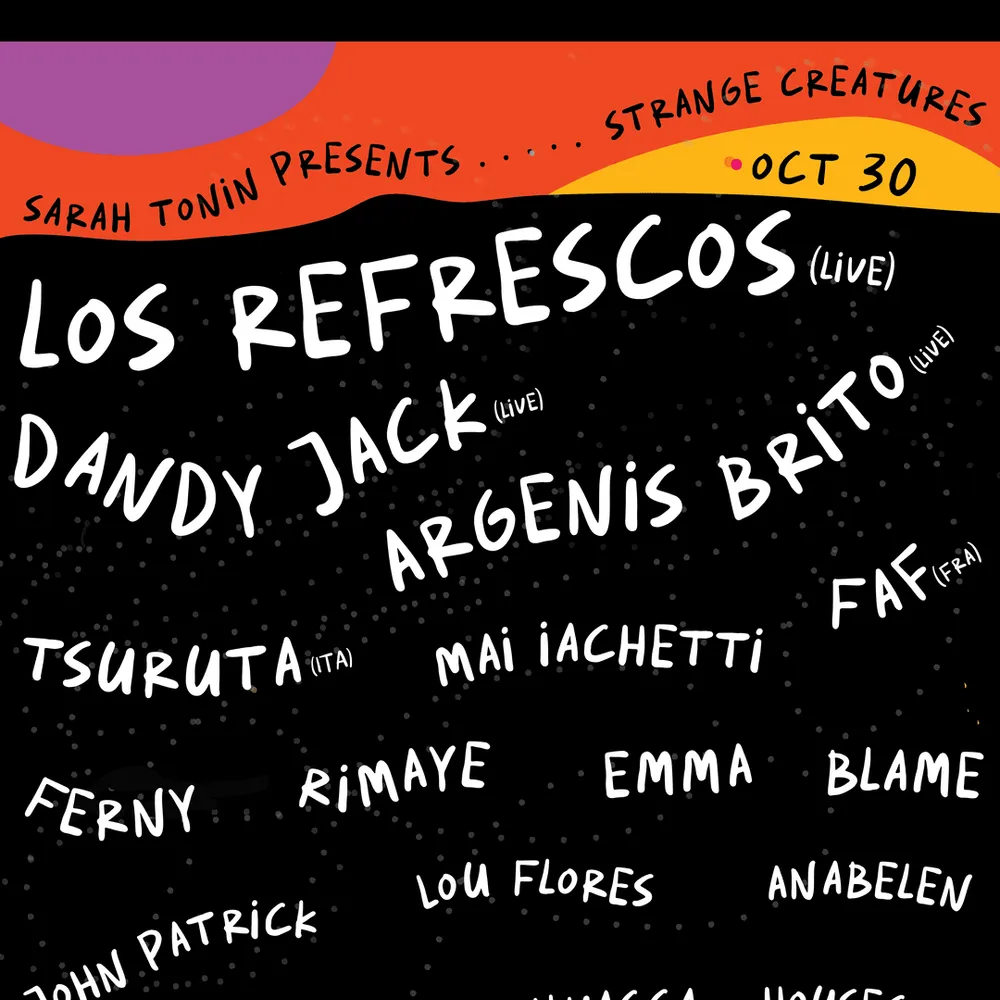 SARAH TONIN PRESENTS: STRANGE CREATURES