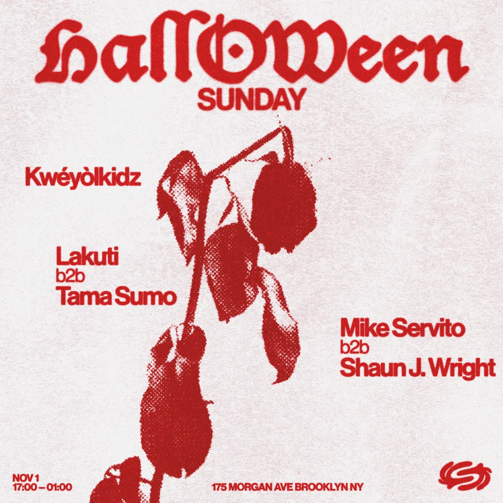 Halloween Sunday: Lakuti B2B Tama Sumo, Mike Servito B2B Shaun J. Wright, KWÉYÒLKIDZ