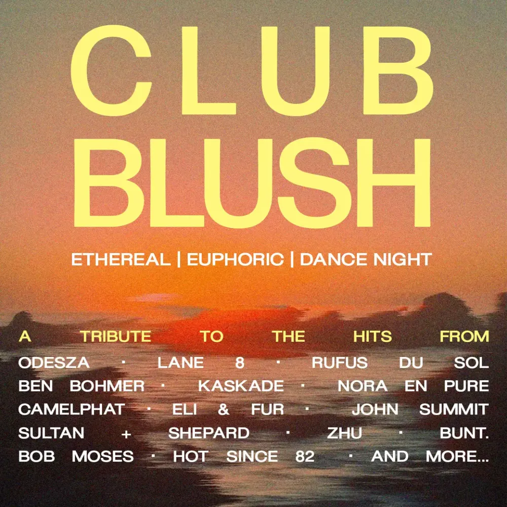 Club Blush: An Ethereal & Euphoric Dance Night