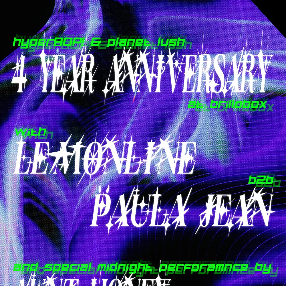 hyperBOP! & Planet Lush 4 YEAR ANNIVERSARY PARTY