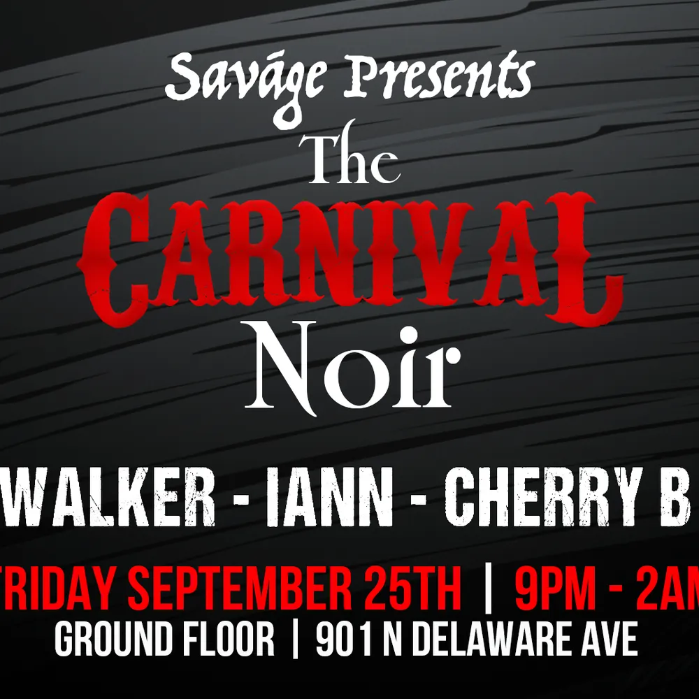 SAVÁGE PRESENTS: THE CARNIVAL NOIR