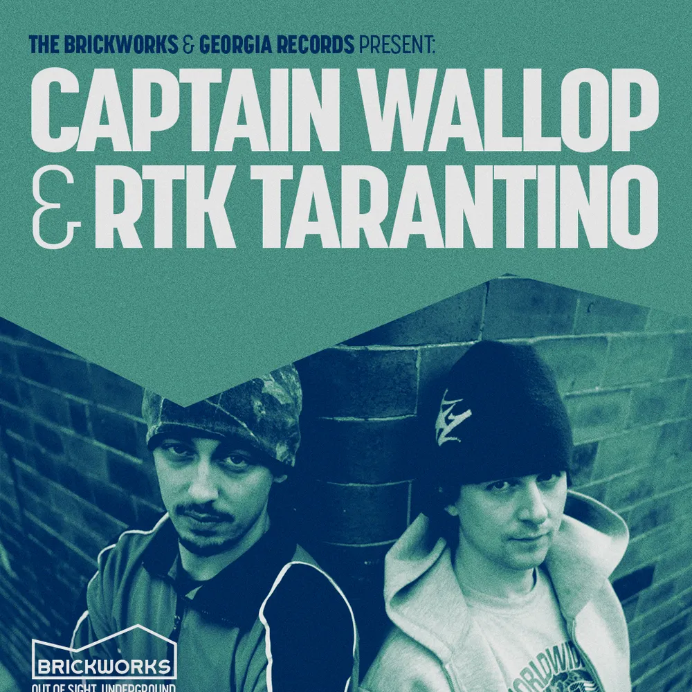 The Brickworks: Captain Wallop & RTK Tarantino