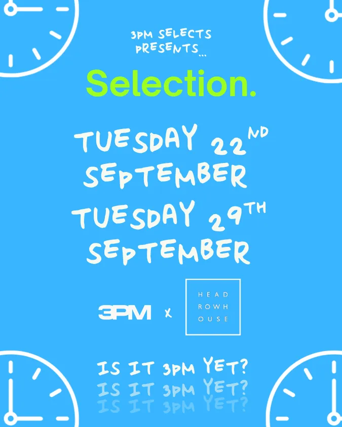 3PM Selects Headrow Opening Party