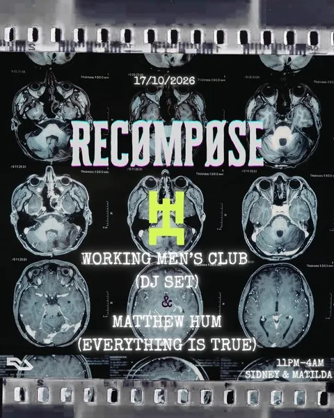 RECØMPØSE presents Working Men's Club (DJ Set) and Mathew Hum