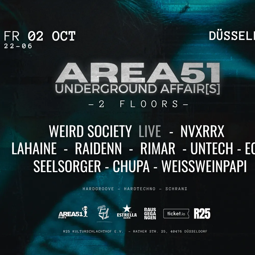 AREA51 TECHNO - Underground Affairs x R25