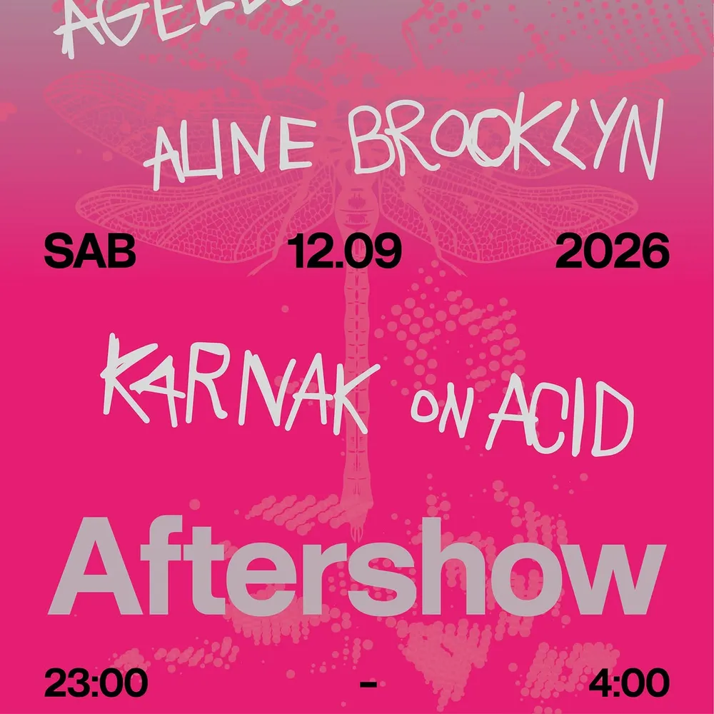 DISSONANZE AFTERSHOW W/ALINE BROOKLYN-AGELESS-KOA