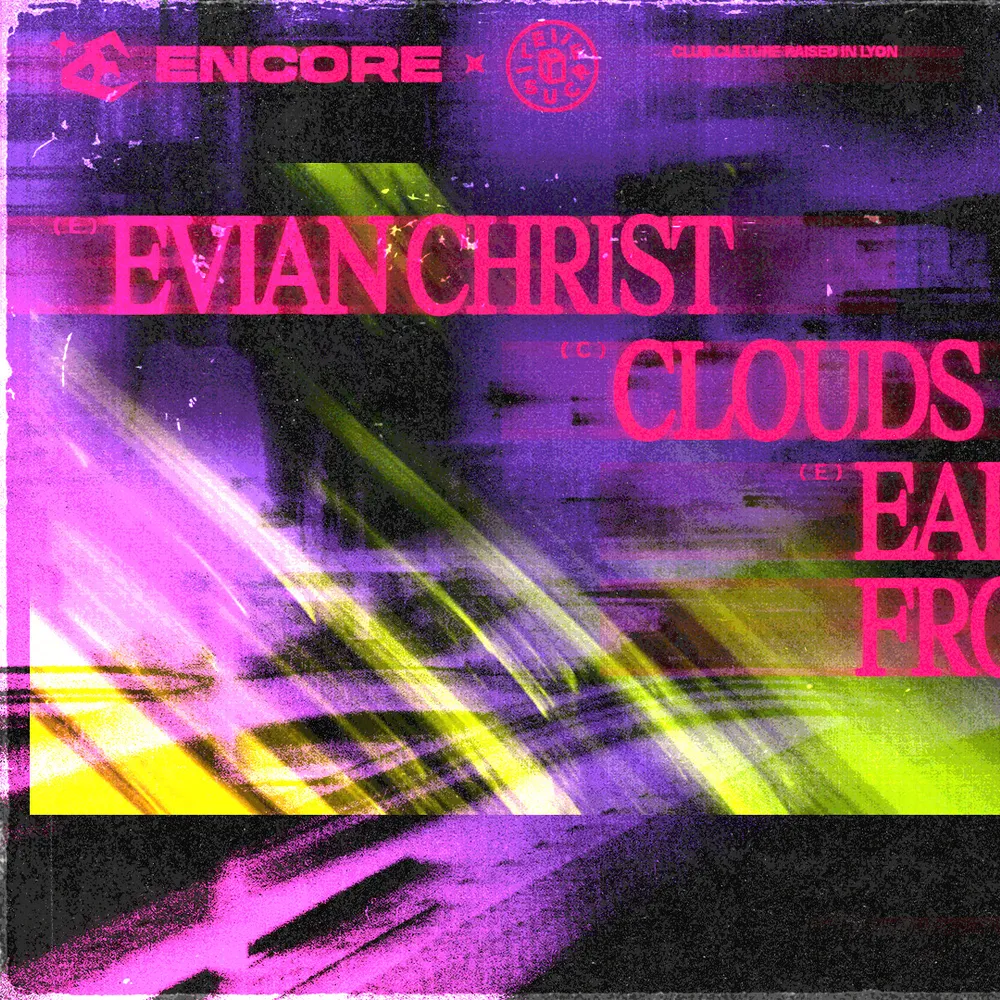 club x Encore: Clouds, Evian Christ, Earth From Space