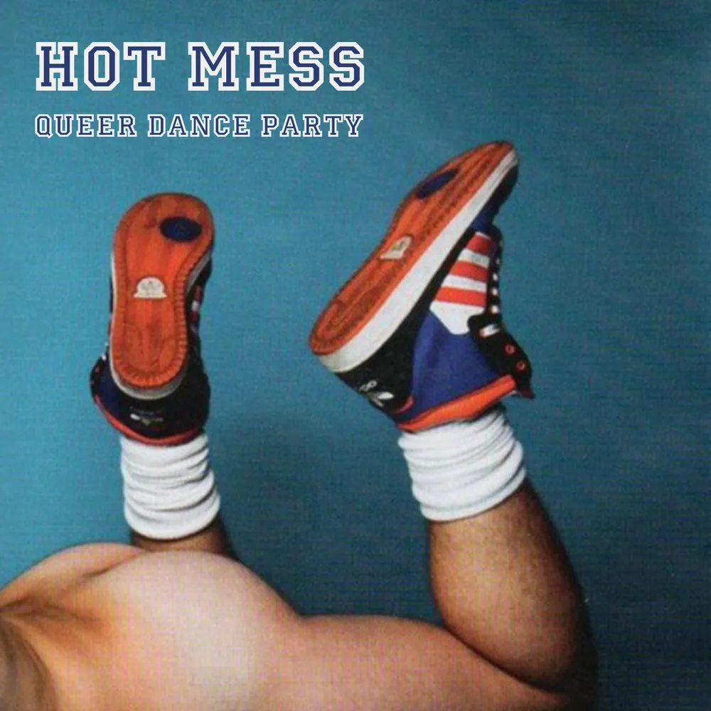 Hot Mess: Queer Dance Party