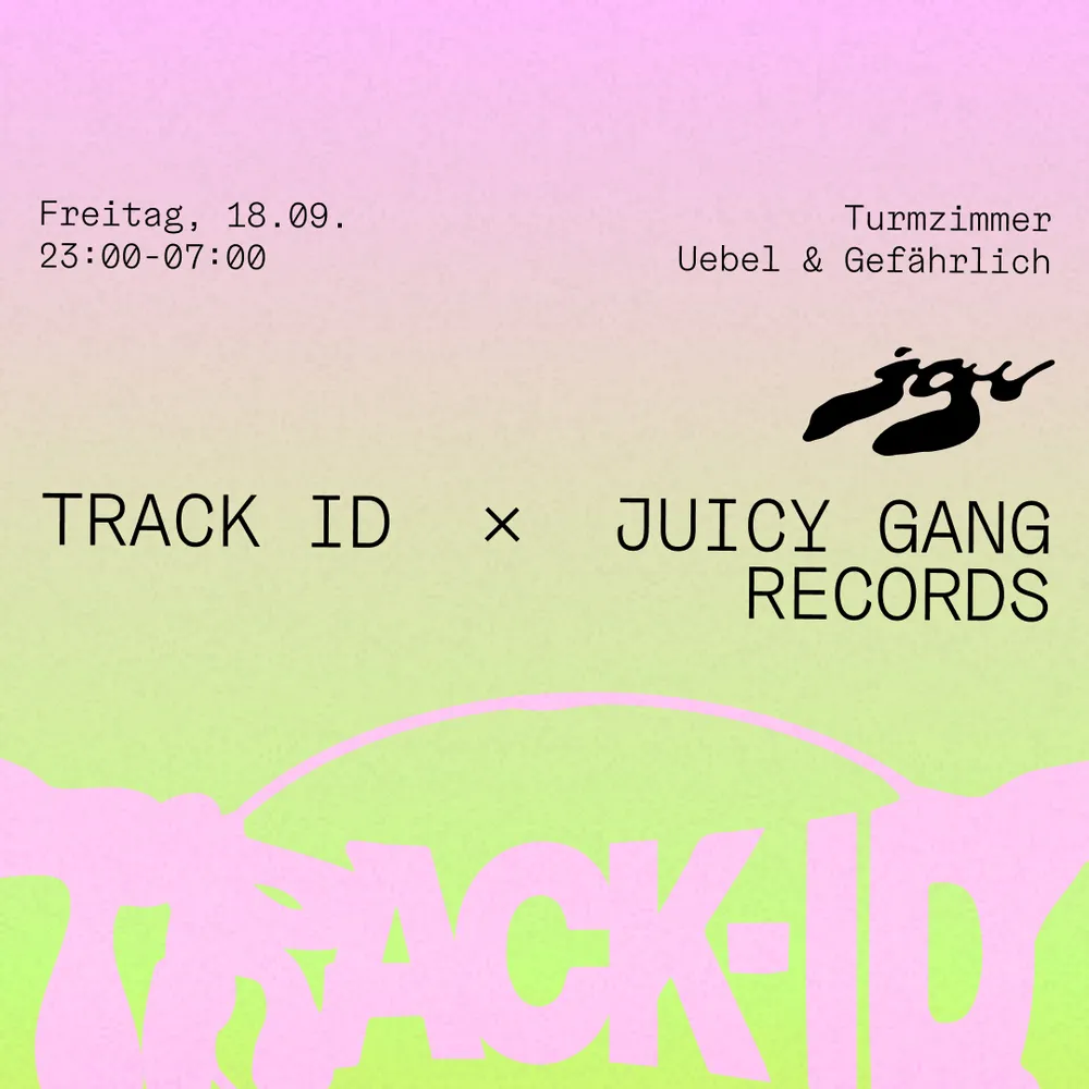 Reeperbahn Festival – Track-ID x JUICY GANG RECORDS with NEWINFLUENZER b2b DJ MELL G