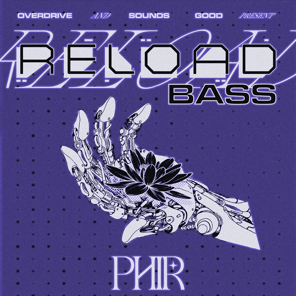 OVERDRIVE & SOUNDS GOOD PRESENT: RELOAD BASS