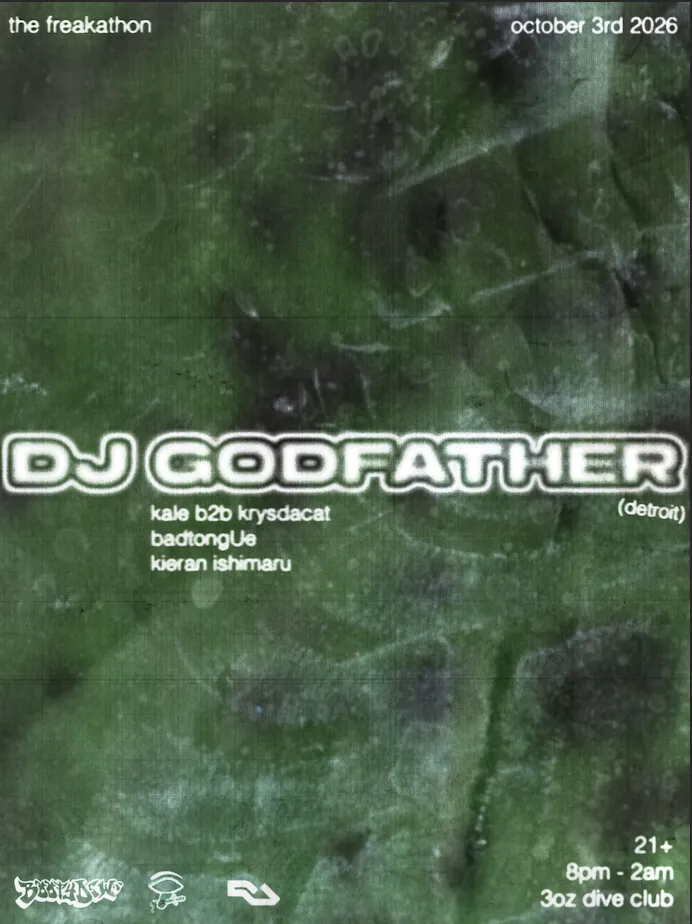 The Freakathon with DJ Godfather, Kale b2b Krysdacat, badtongUe, & Kieran Ishimaru