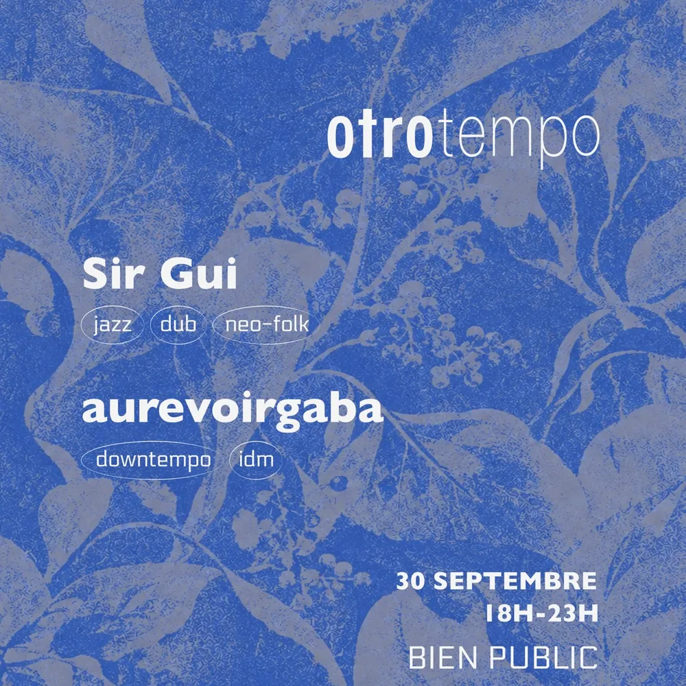 Otro Tempo with Sir Gui & aurevoirgaba