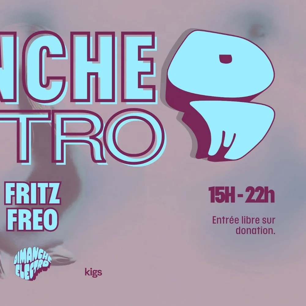 Dimanche Electro #21 Invite Freo & Fritz
