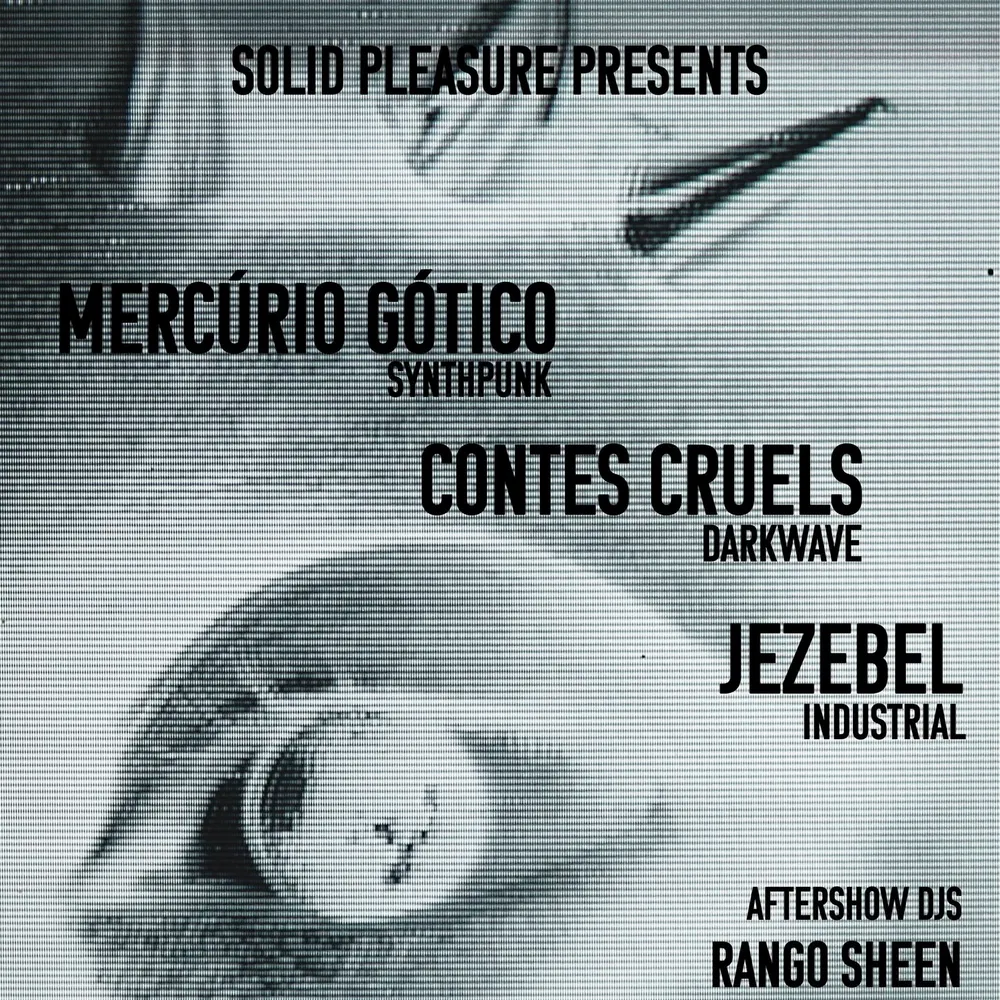 Mercúrio Gótico//Contes Cruels//Jezebel with aftershow djs