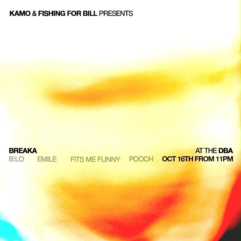 Breaka at DBA presented by Kamo and Fishing for Bill