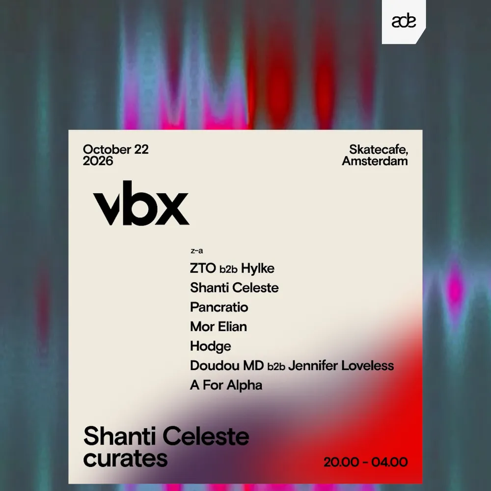 ADE - Shanti Celeste Curates VBX