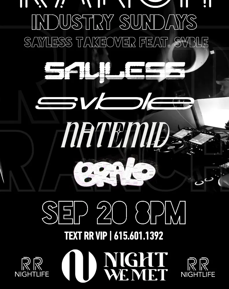 RIOT RANCH Industry Night SAYLESS Takeover
